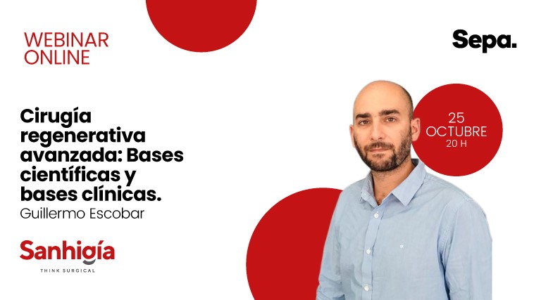 Webinar SEPA Cirugía Regenerativa Avanzada 30 Octubre 2023