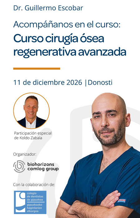 Curso Cirug&iacute;a &Oacute;sea Regenerativa Avanzada con el Dr. Guillermo Escobar - 11 Diciembre 2026 - Donostia-San Sebasti&aacute;n Colegio de Dentistas de Gipuzkoa - Biohorizons camlog Group